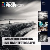 Langzeitbelichtung und Nachtfotografie (eBook, PDF)