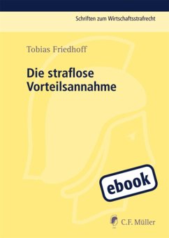 Die straflose Vorteilsnahme (eBook, ePUB) - Friedhoff, Tobias
