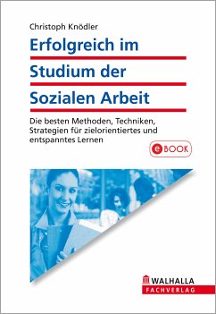 Erfolgreich im Studium der Sozialen Arbeit (eBook, PDF) - Knödler, Christoph