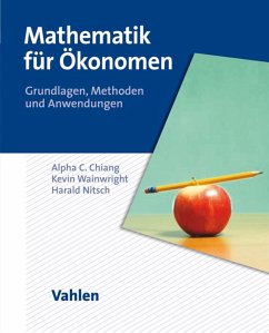 Mathematik für Ökonomen (eBook, PDF) - Chiang, Alpha C.; Nitsch, Harald; Wainwright, Kevin