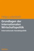 Grundlagen der internationalen Wirtschaftspolitik (eBook, PDF)