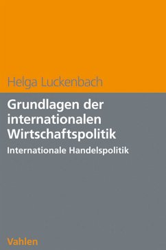 Grundlagen der internationalen Wirtschaftspolitik (eBook, PDF) - Luckenbach, Helga
