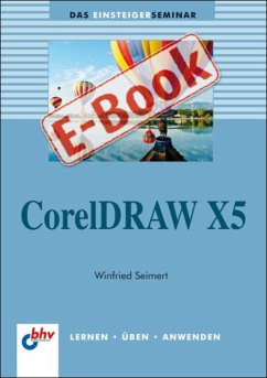 CorelDRAW X5 (eBook, PDF) - Seimert, Winfried
