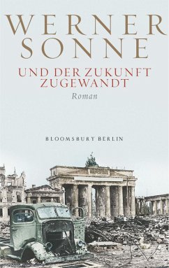 Und der Zukunft zugewandt (eBook, ePUB) - Sonne, Werner