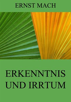 Erkenntnis und Irrtum (eBook, ePUB) - Mach, Ernst