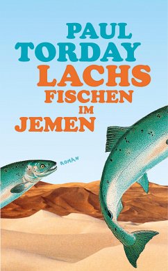 Lachsfischen im Jemen (eBook, ePUB) - Torday, Paul