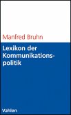 Lexikon der Kommunikationspolitik (eBook, PDF)