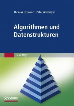 Algorithmen und Datenstrukturen (eBook, PDF) - Ottmann, Thomas; Widmayer, Peter