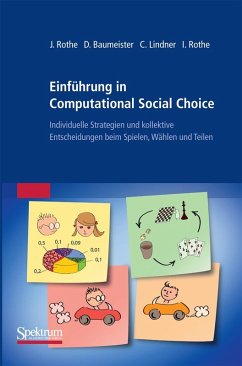 Einführung in Computational Social Choice (eBook, PDF) - Rothe, Jörg; Baumeister, Dorothea; Lindner, Claudia; Rothe, Irene
