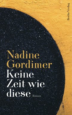 Keine Zeit wie diese (eBook, ePUB) - Gordimer, Nadine