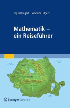 Mathematik - ein Reiseführer (eBook, PDF) - Hilgert, Ingrid; Hilgert, Joachim