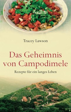 Das Geheimnis von Campodimele: Rezepte für ein langes Leben (eBook, ePUB) - Lawson, Tracey