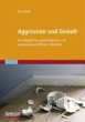 Aggression und Gewalt (eBook, PDF) - Bild 1