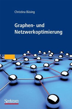 Graphen- und Netzwerkoptimierung (eBook, PDF) - Büsing, Christina