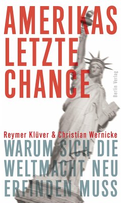 Amerikas letzte Chance (eBook, ePUB) - Wernicke, Christian; Klüver, Reymer