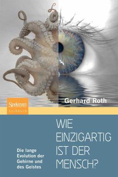 Wie einzigartig ist der Mensch? (eBook, PDF) - Roth, Gerhard