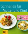 Schnelles für Mutter und Kind (eBook,... - Bild 1