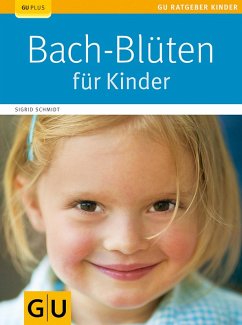 Bach-Blüten für Kinder (eBook, ePUB) - Schmidt, Sigrid