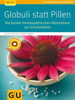 Globuli statt Pillen (eBook, ePUB) - Reichelt, Katrin; Sommer, Sven