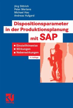 Dispositionsparameter in der Produktionsplanung mit SAP (eBook, PDF) - Dittrich, Jörg; Mertens, Peter; Hau, Michael; Hufgard, Andreas