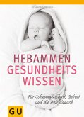 Hebammen-Gesundheitswissen (eBook, ePUB)