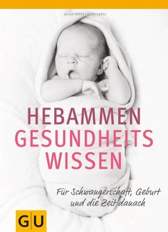 Hebammen-Gesundheitswissen (eBook, ePUB) - Höfer, Silvia; Szász, Nora