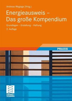 Energieausweis - Das große Kompendium (eBook, PDF) - Weglage, Andreas; Gramlich, Thomas; Pauls, Bernd; Pauls, Stefan; Schmelich, Ralf; Pawliczek, Iris