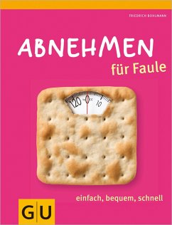 Abnehmen für Faule (eBook, ePUB) - Bohlmann, Friedrich