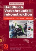 Handbuch Verkehrsunfallrekonstruktion (eBook, PDF)