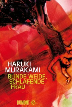 Blinde Weide, schlafende Frau (eBook, ePUB) - Murakami, Haruki