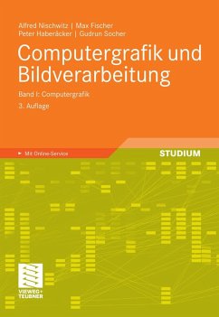 Computergrafik und Bildverarbeitung (eBook, PDF) - Nischwitz, Alfred; Fischer, Max; Haberäcker, Peter; Socher, Gudrun