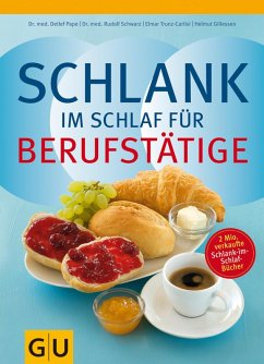 Schlank im Schlaf für Berufstätige (eBook, ePUB) - Trunz-Carlisi, Elmar; Pape, Detlef; Schwarz, Rudolf; Gillessen, Helmut