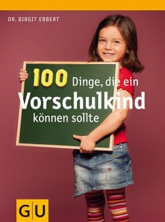 100 Dinge, die ein Vorschulkind können sollte (eBook, ePUB) - Ebbert, Birgit