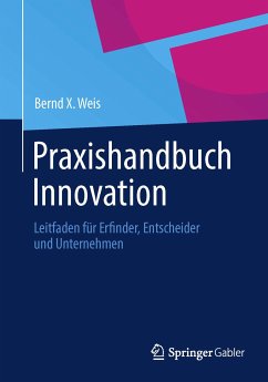 Praxishandbuch Innovation (eBook, PDF) - Weis, Bernd X.