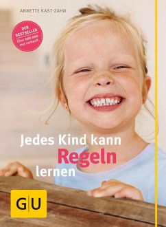 Jedes Kind kann Regeln lernen (eBook, ePUB) - Kast-Zahn, Annette