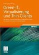 Green-IT, Virtualisierung und Thin... - Bild 1