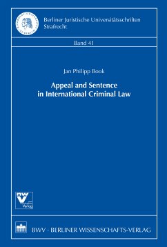 Appeal and Sentence in International Criminal Law (eBook, PDF) - Book, Jan Philipp