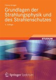 Grundlagen der Strahlungsphysik und des Strahlenschutzes (eBook, PDF)