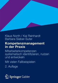 Kompetenzmanagement in der Praxis (eBook, PDF) - North, Klaus; Reinhardt, Kai; Sieber-Suter, Barbara