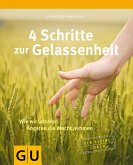 4 Schritte zur Gelassenheit (eBook, ePUB)