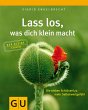 Lass los, was dich klein macht (eBook,... - Bild 1