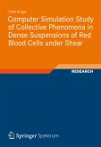 Computer Simulation Study of Collective Phenomena in Dense Suspensions of Red Blood Cells under Shear (eBook, PDF)