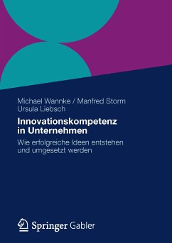 Innovationskompetenz in Unternehmen (eBook, PDF) - Wannke, Michael; Storm, Manfred; Liebsch, Ursula