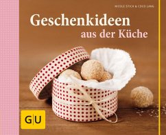 Geschenkideen aus der Küche (eBook, ePUB) - Stich, Nicole