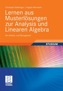 Lernen aus Musterlösungen zur Analysis und Linearen Algebra (eBook, PDF) - Ableitinger, Christoph; Herrmann, Angela