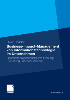 Business-Impact-Management von Informationstechnologie im Unternehmen (eBook, PDF) - Oliver, Häusler