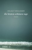 Die letzten schönen Tage (eBook, ePUB)