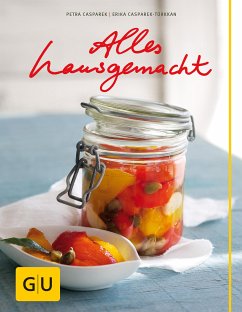 Alles hausgemacht (eBook, ePUB) - Casparek-Türkkan, Erika; Casparek, Petra