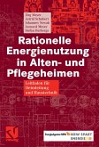 Rationelle Energienutzung in Alten- und Pflegeheimen (eBook, PDF)