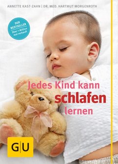 Jedes Kind kann schlafen lernen (eBook, ePUB) - Kast-Zahn, Annette; Morgenroth, Hartmut